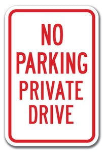 No Parking Private Drive
