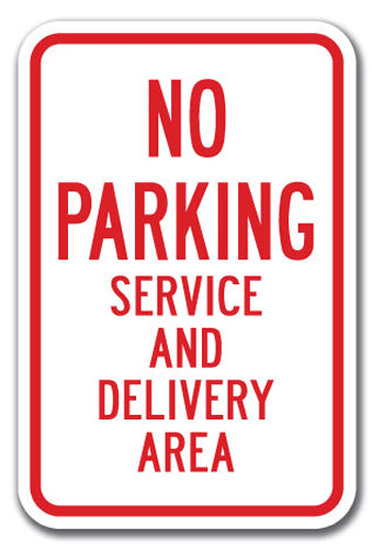 No Parking Service And Delivery Area