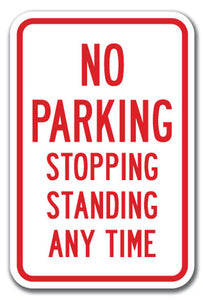 No Parking Stopping Standing Any Time