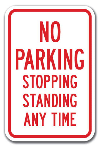 No Parking Stopping Standing Any Time