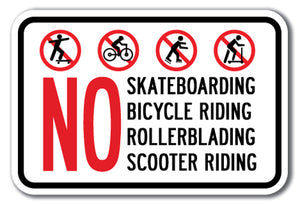 No Skateboarding No Bicycle Riding No Rollerblading No Scooter Riding