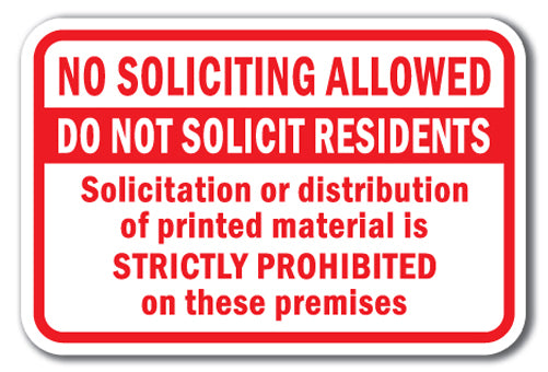 No Soliciting Allowed Do Not Solicit Residents Solicitation Or Distribution Of Printed Materials