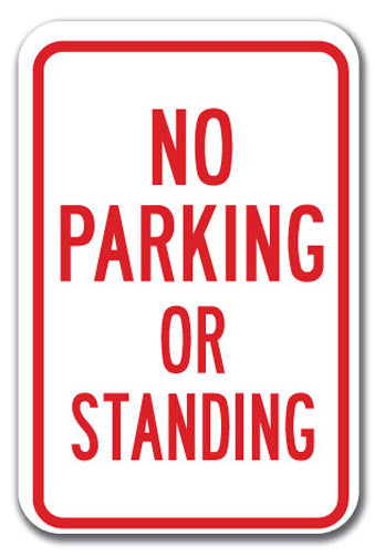 No Stopping or Standing - No Parking Or Standing
