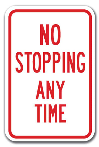 No Stopping or Standing - No Stopping Any Time