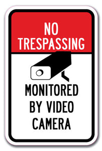 No Trespassing Monitored by Video Camera