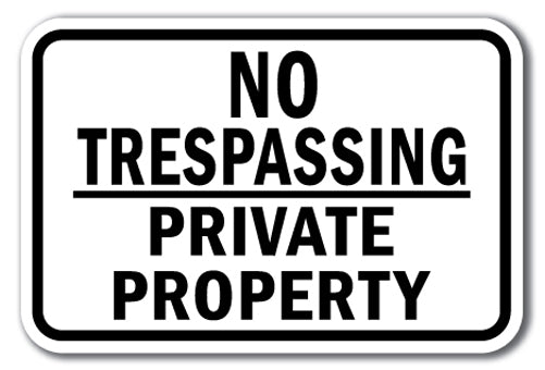 No Trespassing Private Property