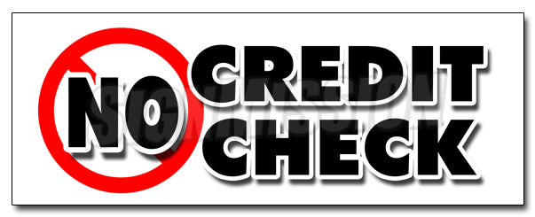 No Credit Check Decal