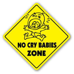 No Cry Babies Zone Vinyl Decal Sticker