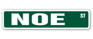 NOE Street Sign