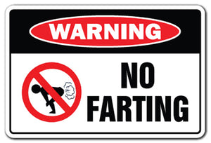 NO FARTING Warning Sign