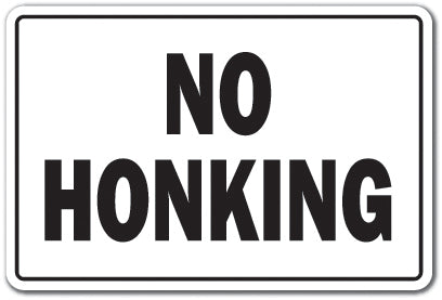 No Honking Vinyl Decal Sticker