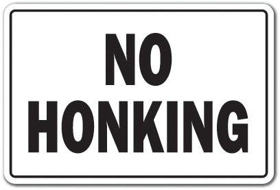 NO HONKING Sign