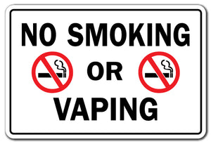 NO SMOKING OR VAPING Business Sign