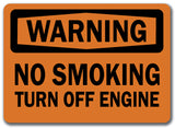 Warning Sign - No Smoking Turn Off Engine