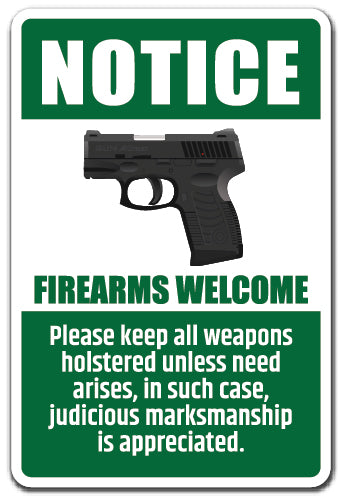 Notice Firearms Welcome Vinyl Decal Sticker