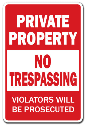 PRIVATE PROPERTY NO TRESPASSING Sign