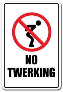 No Twerking Vinyl Decal Sticker