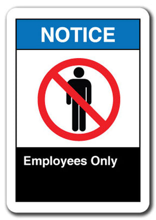 Notice Sign - Employees Only