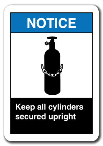 Notice Sign - Keep All Cylinders Secured Upright