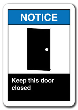 Notice Sign - Keep This Door Closed