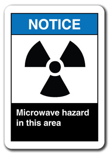 Notice Sign - Microwave Hazard In This Area