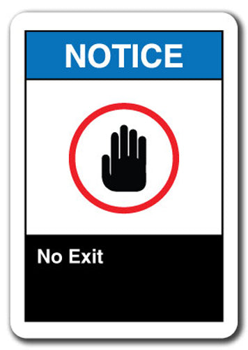 Notice Sign - No Exit