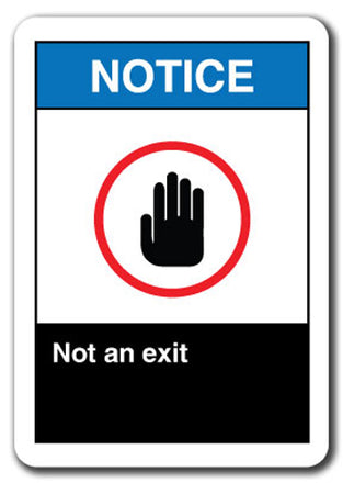 Notice Sign - Not An Exit