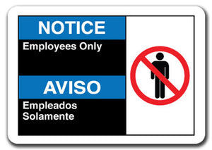 Notice Sign -Notice Employees Only (Bilingual)
