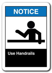 Notice Sign - Use Handrails