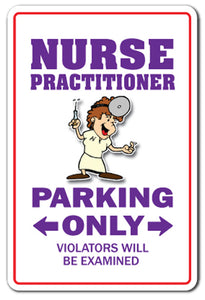 NURSE PRACTITIONER Parking Sign