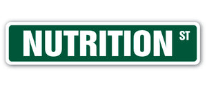 NUTRITION Street Sign