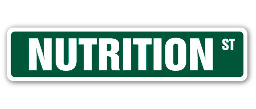 NUTRITION Street Sign
