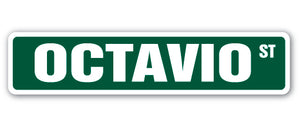 OCTAVIO Street Sign