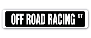 OFF ROAD RACING Street Sign