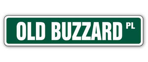 OLD BUZZARD Street Sign