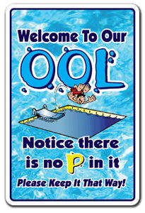 Welcome To Our Ool No Pee In It Vinyl Decal Sticker