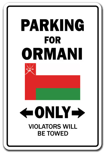 PARKING FOR ORMANI ONLY Sign