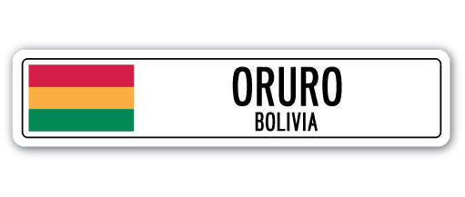 ORURO, BOLIVIA Street Sign