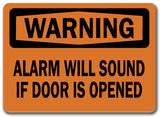 Warning Sign - Alarm Will Sound If Door Is Opened