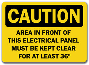 Caution Sign - This Electrical Panel Must Be Clear