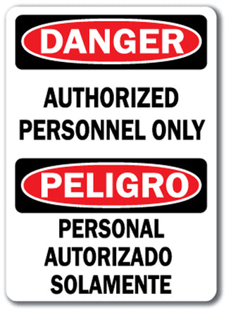 Danger Sign - Authorized Personnel Only (Bilingual)