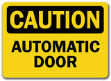 Caution Sign - Automatic Door
