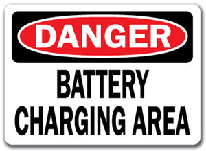 Danger Sign - Battery Charging Area