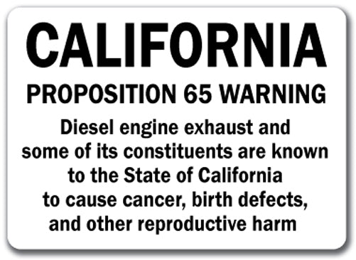 California Proposition 65 Warning Sign - Diesel Exhaust...10x14 OSHA Safety Sign