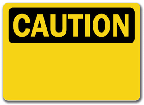Caution Sign - Caution