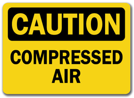 Caution Sign - Compressed Air