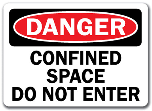 Danger Sign -  Confined Space Do Not Enter