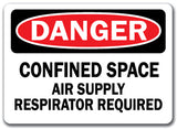 Danger Sign - Confined Space Air Supply Respirator Req'd