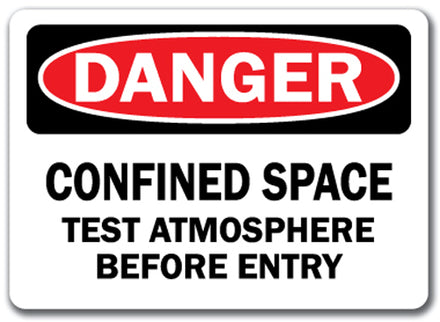 Danger Sign - Confined Space Test Atmosphere Before Entry
