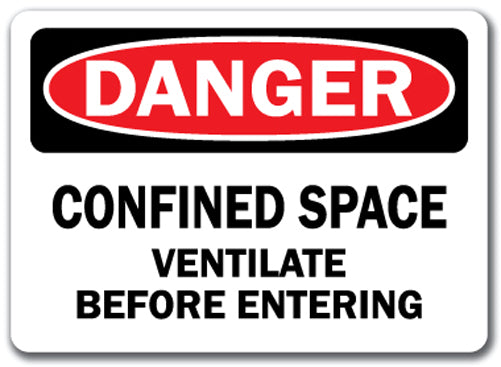 Danger Sign - Confined Space Ventilate Before Entering